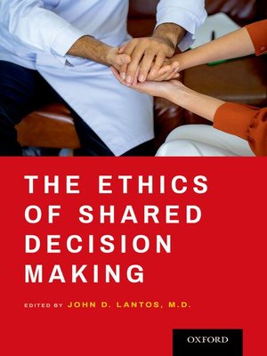 cover image of The Ethics of Shared Decision Making